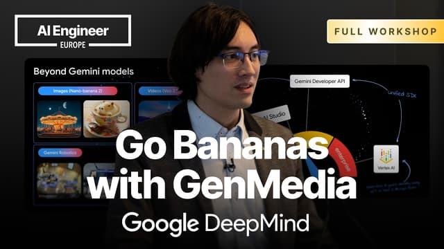 Let's go Bananas with GenMedia — Guillaume Vernade, Google DeepMind (AI Engineer Europe 2026 Workshop)