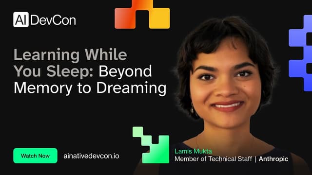 Lamis Mukta - Learning while you sleep: Beyond memory to dreaming - AI Native DevCon June 2026